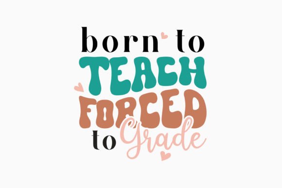 Born to Teach Retro Teacher Quotes SVG Review