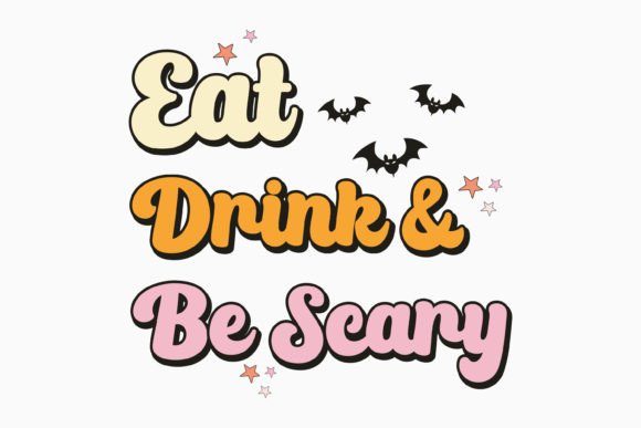 Eat Drink and Be Scary Halloween Retro