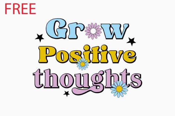 Free Grow Positive Thoughts Retro SVG Review