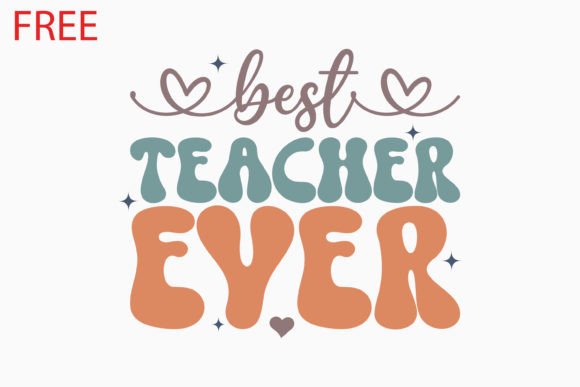 Free Teacher Quote SVG Best Teacher Ever Review