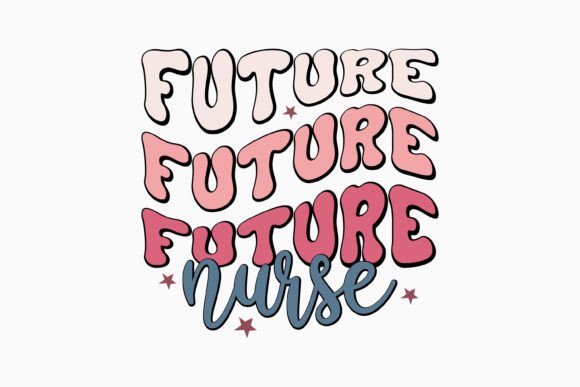 Future Nurse Retro Nurse Quotes SVG Review for Embroidery Projects