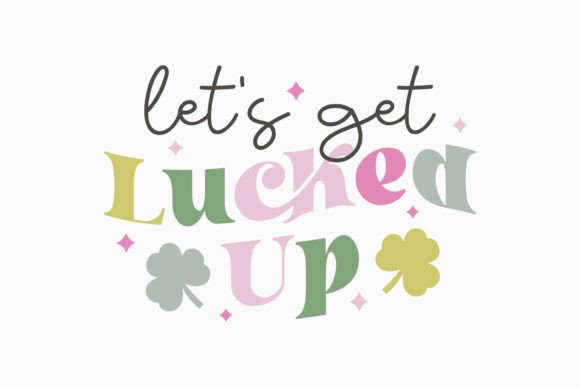 Let s Get St Patricks Day SVG Retro Review