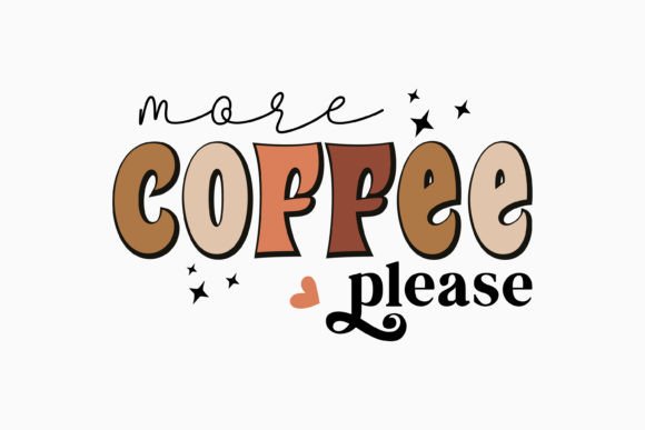 More Coffee Please Retro Svg Review
