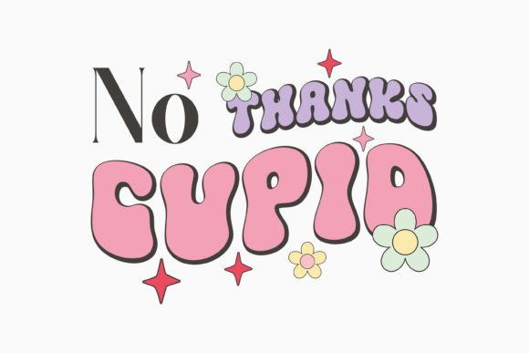 No Thanks Cupid Retro SVG for Embroidery