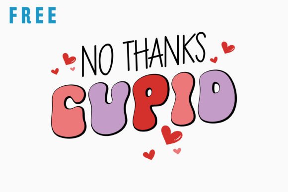 No Thanks Cupid Retro Valentines Free Review