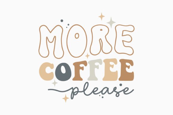 Retro More Coffee Please SVG Design Review