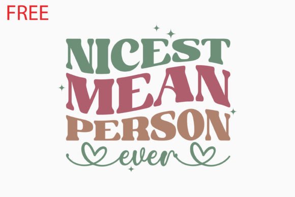 Retro Sarcastic Quote SVG Nicest Mean Review